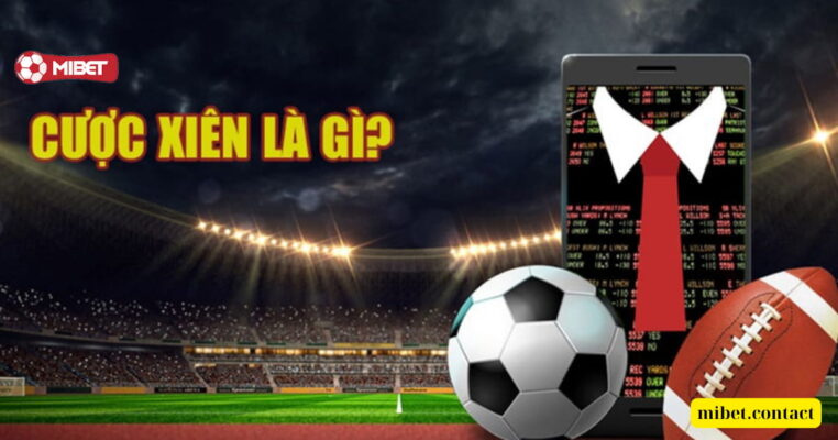 Cược xiên là gì