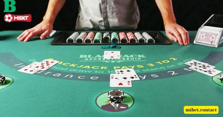 Mẹo chơi blackjack hiệu quả