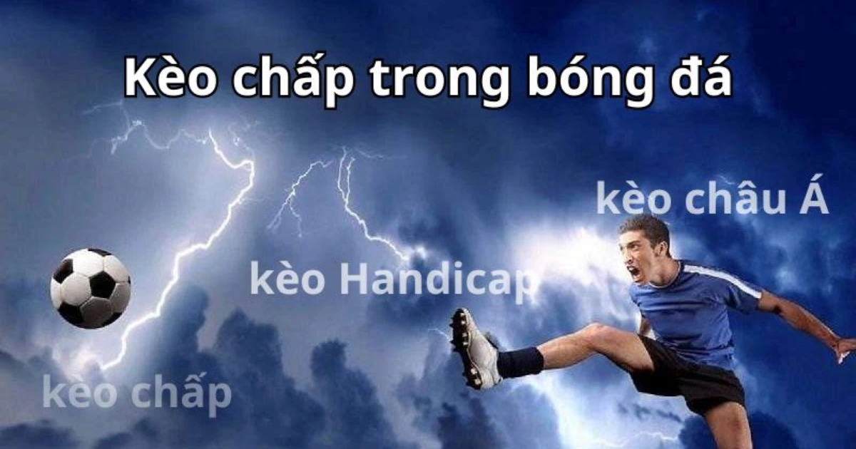Các lời khuyên cho kèo chấp bóng đá
